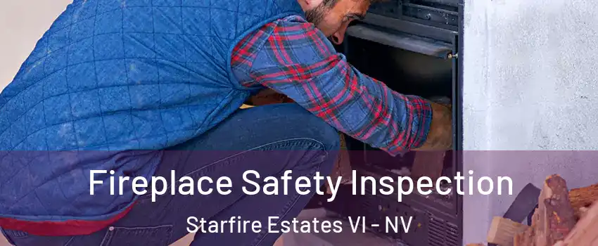 Fireplace Safety Inspection Starfire Estates VI - NV