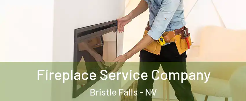 Fireplace Service Company Bristle Falls - NV