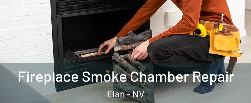 Fireplace Smoke Chamber Repair Elan - NV