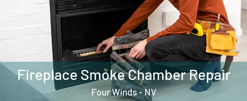 Fireplace Smoke Chamber Repair Four Winds - NV