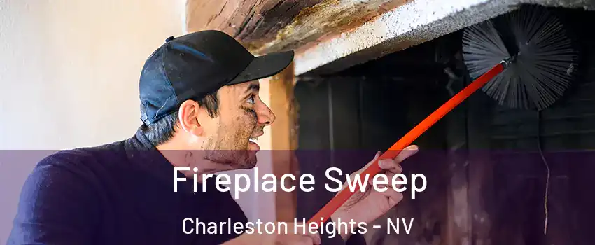 Fireplace Sweep Charleston Heights - NV