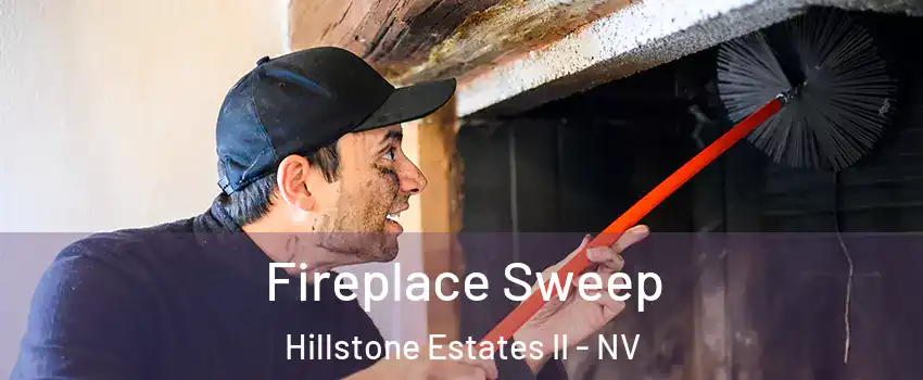 Fireplace Sweep Hillstone Estates II - NV