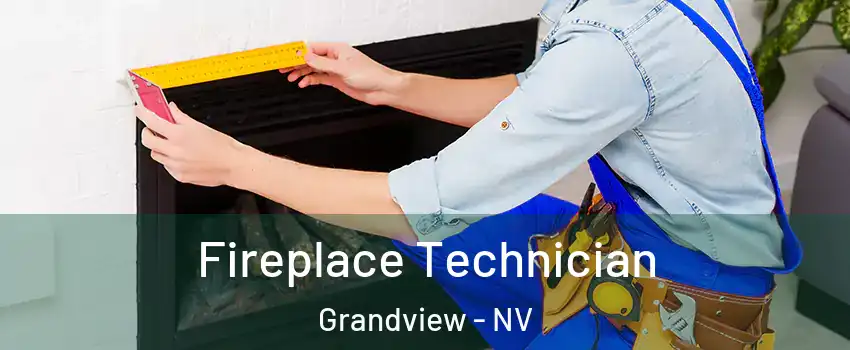 Fireplace Technician Grandview - NV