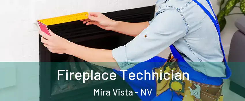 Fireplace Technician Mira Vista - NV