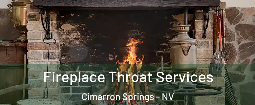 Fireplace Throat Services Cimarron Springs - NV