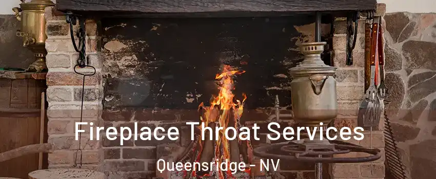 Fireplace Throat Services Queensridge - NV