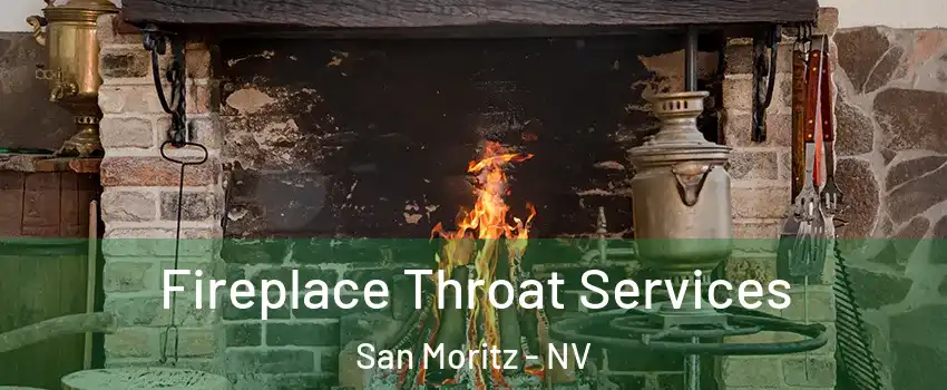 Fireplace Throat Services San Moritz - NV