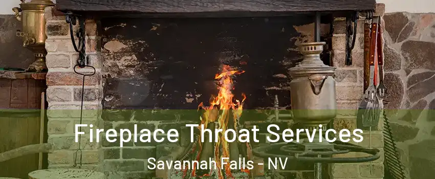 Fireplace Throat Services Savannah Falls - NV