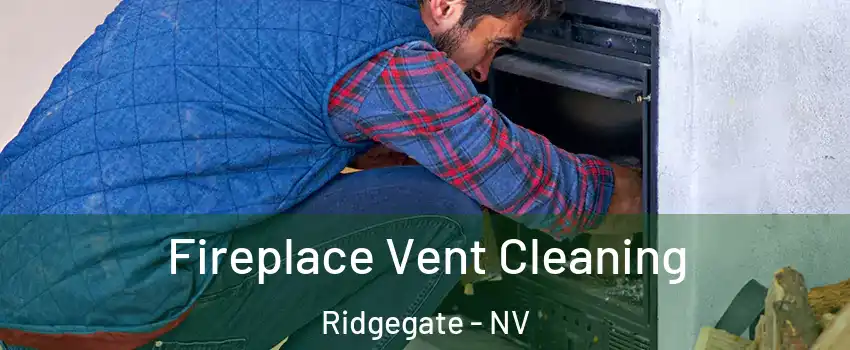 Fireplace Vent Cleaning Ridgegate - NV