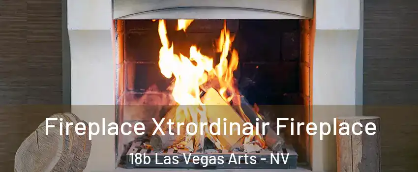 Fireplace Xtrordinair Fireplace 18b Las Vegas Arts - NV