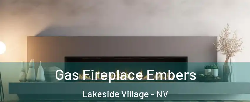 Gas Fireplace Embers Lakeside Village - NV