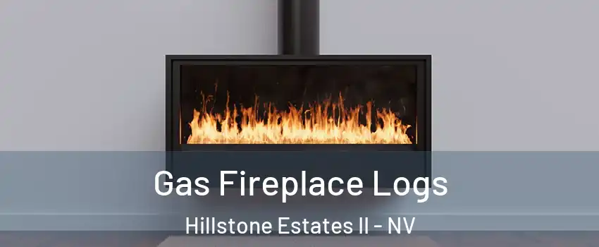 Gas Fireplace Logs Hillstone Estates II - NV