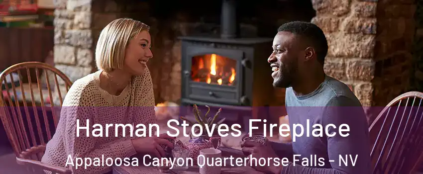 Harman Stoves Fireplace Appaloosa Canyon Quarterhorse Falls - NV