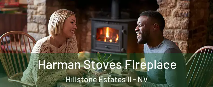 Harman Stoves Fireplace Hillstone Estates II - NV