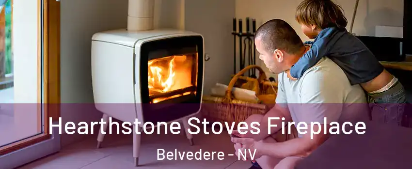 Hearthstone Stoves Fireplace Belvedere - NV