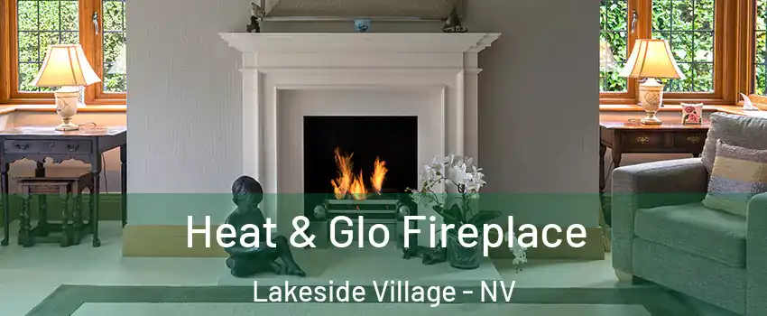 Heat & Glo Fireplace Lakeside Village - NV