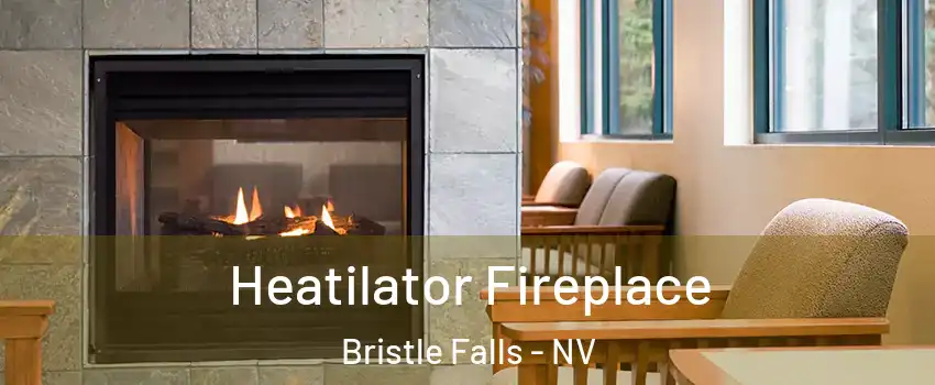 Heatilator Fireplace Bristle Falls - NV