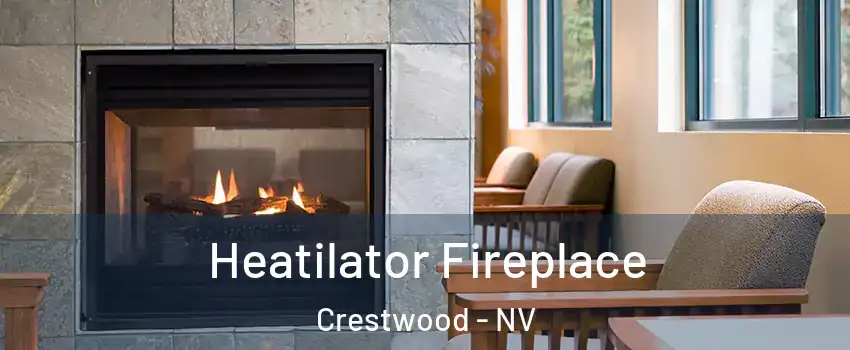 Heatilator Fireplace Crestwood - NV