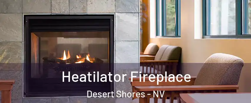 Heatilator Fireplace Desert Shores - NV