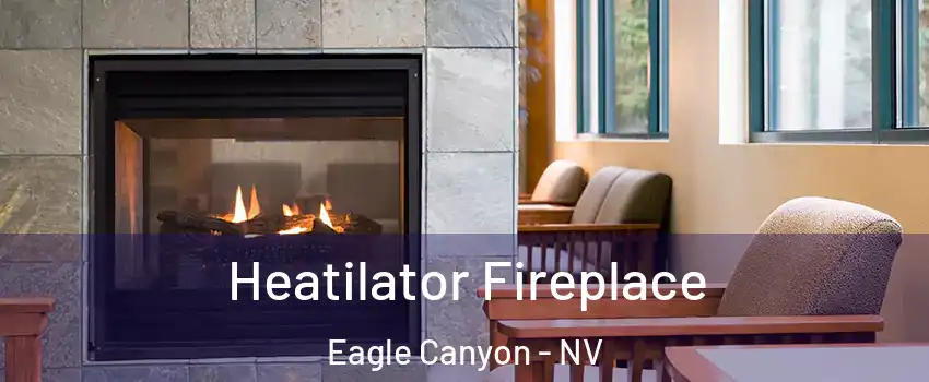 Heatilator Fireplace Eagle Canyon - NV