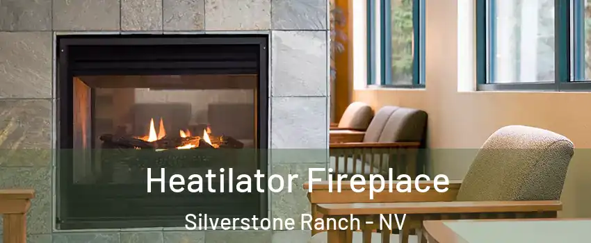 Heatilator Fireplace Silverstone Ranch - NV