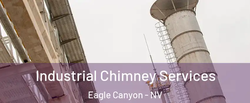 Industrial Chimney Services Eagle Canyon - NV