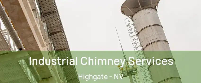 Industrial Chimney Services Highgate - NV