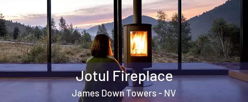 Jotul Fireplace James Down Towers - NV