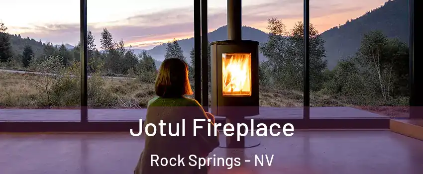 Jotul Fireplace Rock Springs - NV