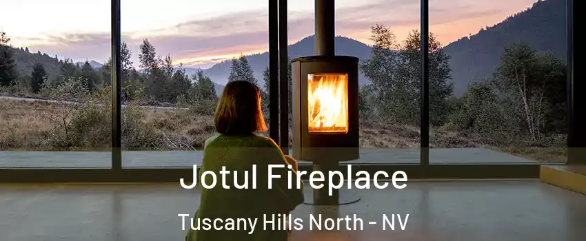 Jotul Fireplace Tuscany Hills North - NV