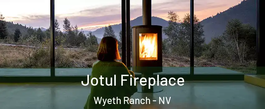 Jotul Fireplace Wyeth Ranch - NV