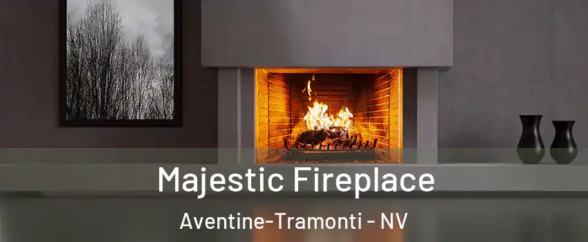 Majestic Fireplace Aventine-Tramonti - NV