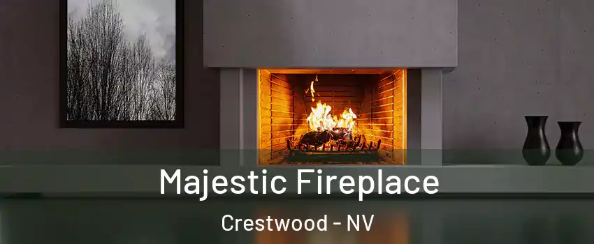 Majestic Fireplace Crestwood - NV