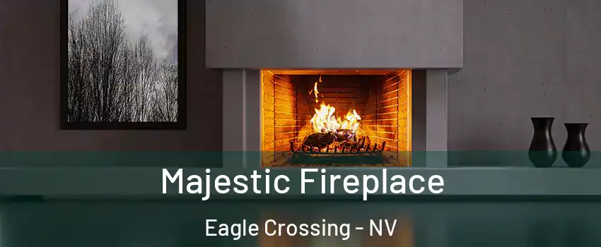 Majestic Fireplace Eagle Crossing - NV