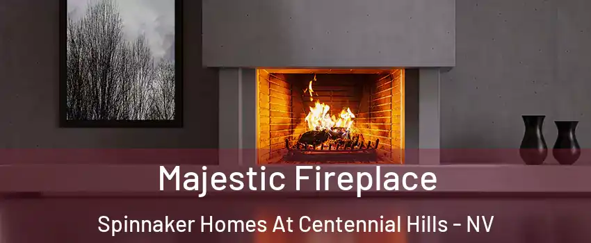 Majestic Fireplace Spinnaker Homes At Centennial Hills - NV