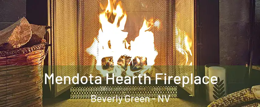 Mendota Hearth Fireplace Beverly Green - NV