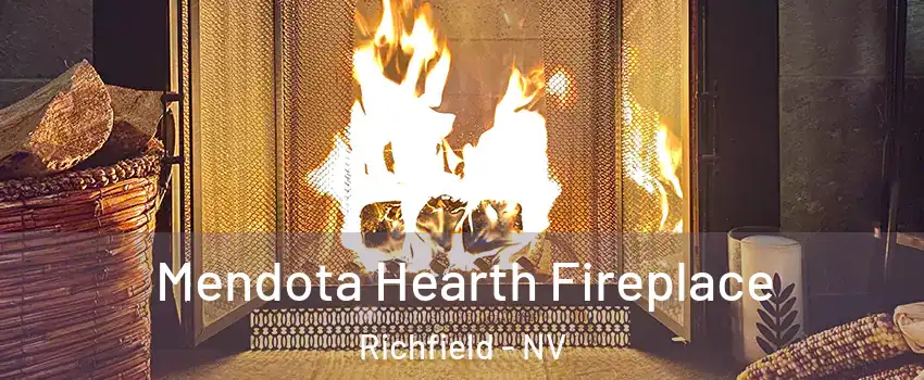 Mendota Hearth Fireplace Richfield - NV