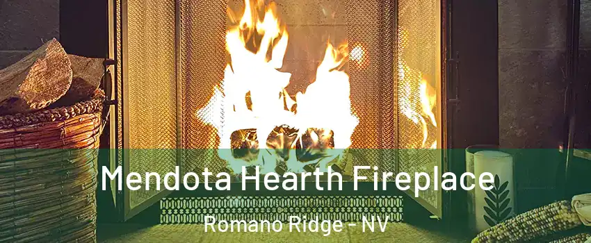 Mendota Hearth Fireplace Romano Ridge - NV