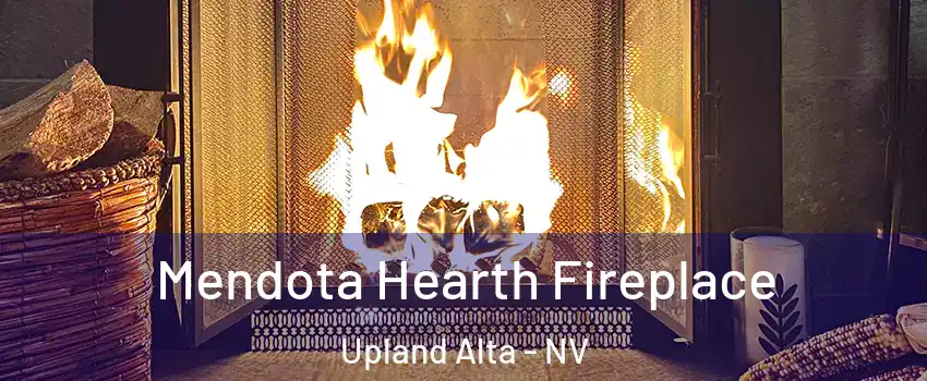 Mendota Hearth Fireplace Upland Alta - NV