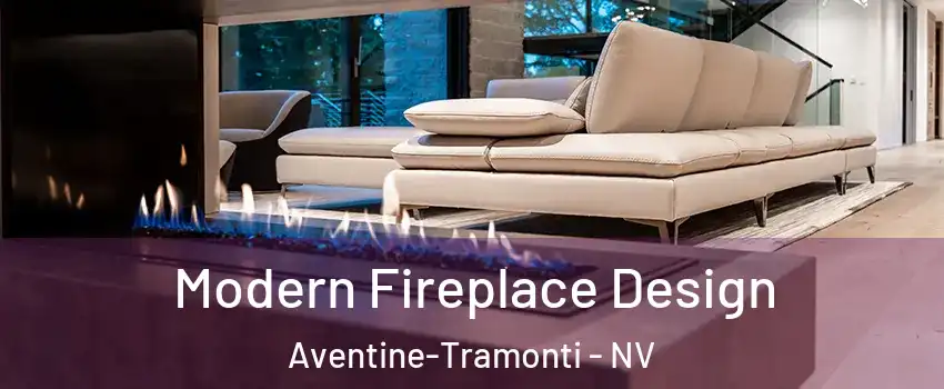 Modern Fireplace Design Aventine-Tramonti - NV