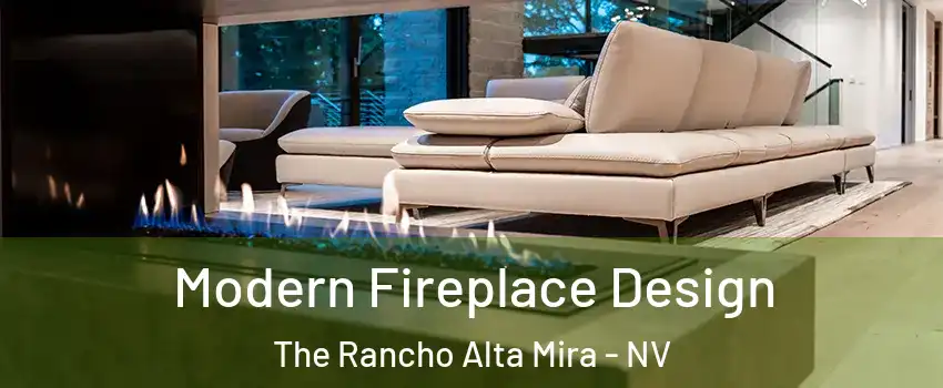 Modern Fireplace Design The Rancho Alta Mira - NV