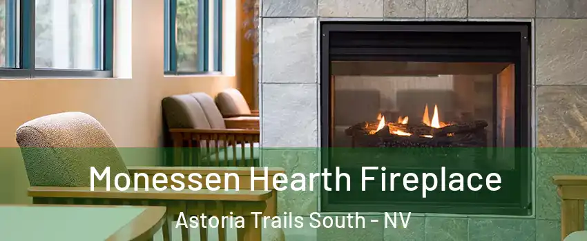 Monessen Hearth Fireplace Astoria Trails South - NV