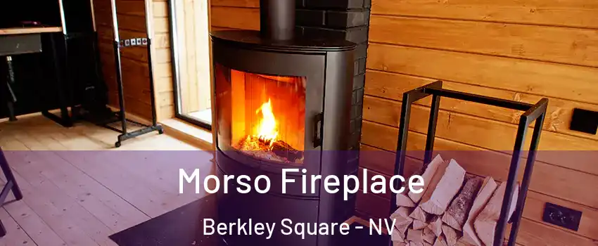 Morso Fireplace Berkley Square - NV