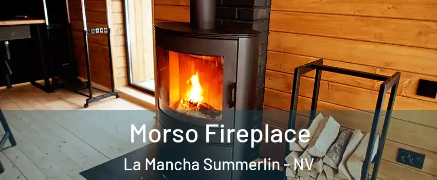 Morso Fireplace La Mancha Summerlin - NV