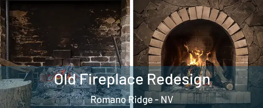 Old Fireplace Redesign Romano Ridge - NV