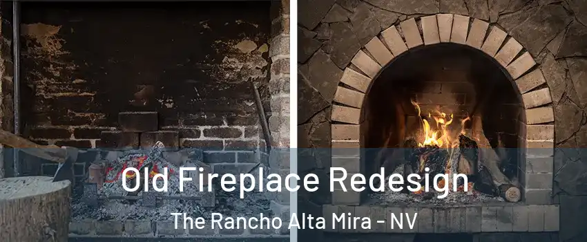 Old Fireplace Redesign The Rancho Alta Mira - NV