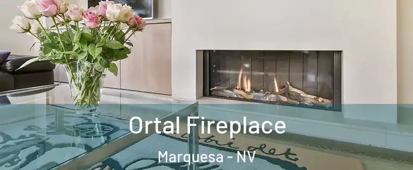 Ortal Fireplace Marquesa - NV