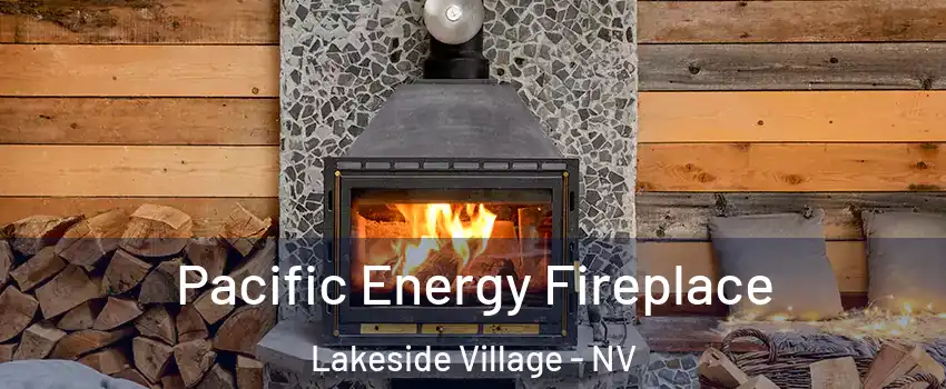 Pacific Energy Fireplace Lakeside Village - NV