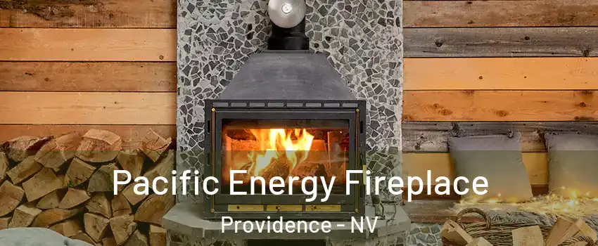 Pacific Energy Fireplace Providence - NV