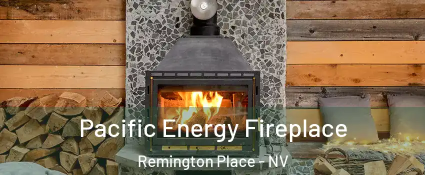 Pacific Energy Fireplace Remington Place - NV